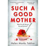 Helen Monks Takhar Such a Good Mother paperback thriller book, imported from the UK