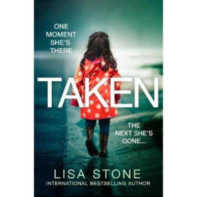 Lisa Stone Taken paperback thriller, imported from the UK