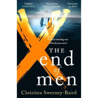 End of Men by Christina Sweeney-Baird paperback, UK version