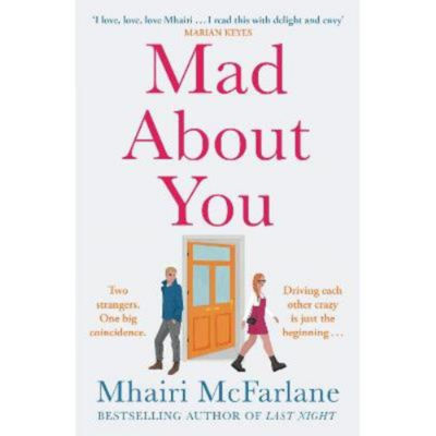 Mhairi McFarlane Mad About You paperback book, UK version
