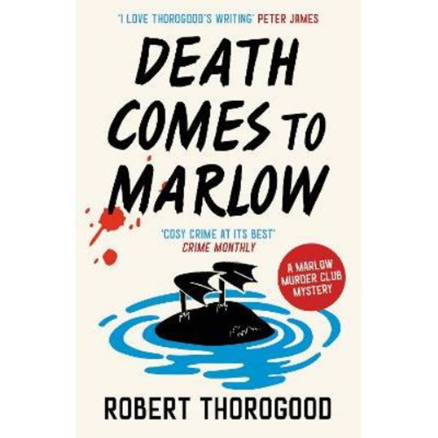 Robert Thorogood paperback crime novel Death Comes to Marlow - British product