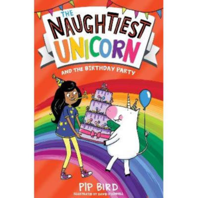 Pip Bird Naughtiest Unicorn Birthday Party book, UK version