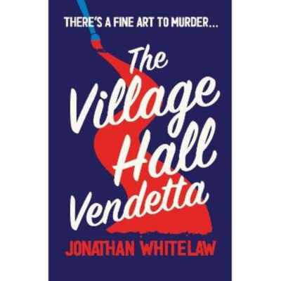 Jonathan Whitelaw paperback Village Hall Vendetta, UK version
