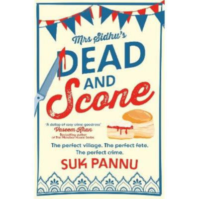 Suk Pannu Mrs Sidhu's Dead and Scone paperback crime novel (British brand)