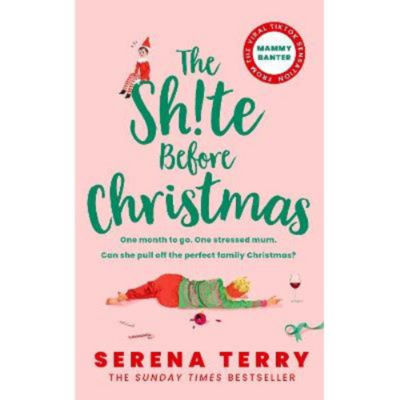 Serena Terry hardback book Sh!te Before Christmas, UK version
