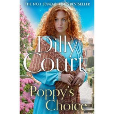 Dilly Court Poppy's Choice paperback book, imported from the UK