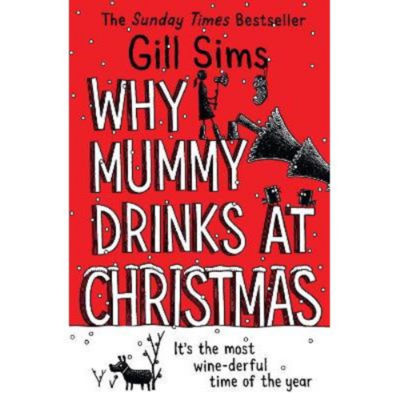 Gill Sims book Why Mummy Drinks at Christmas, imported from the UK
