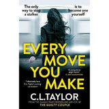 C.L. Taylor paperback thriller Every Move You Make, imported from the UK