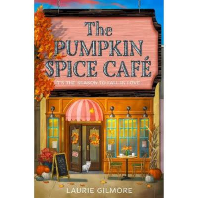 Laurie Gilmore Pumpkin Spice Cafe paperback book - British product