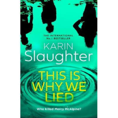 Karin Slaughter Why We Lied hardback limited edition, imported from the UK
