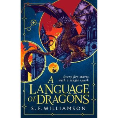 S. F. Williamson A Language of Dragons fantasy book cover, imported from the UK
