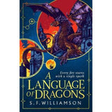 S. F. Williamson A Language of Dragons fantasy book cover, imported from the UK