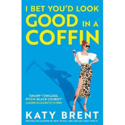 Katy Brent I Bet You'd Look Good in a Coffin paperback (British brand)