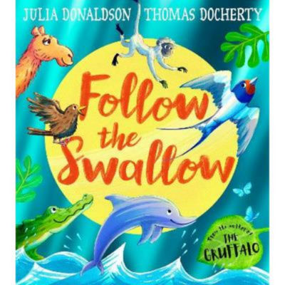 Julia Donaldson children's book Follow the Swallow - British product
