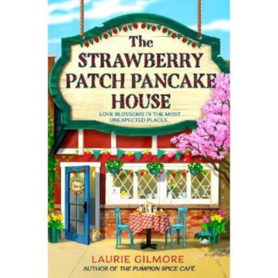 Laurie Gilmore Strawberry Patch Pancake House paperback, UK version