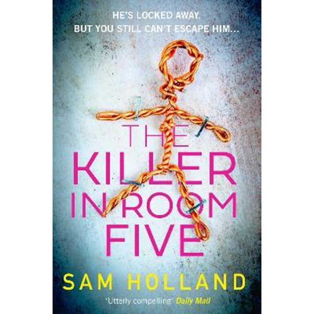 Sam Holland Killer in Room Five paperback thriller, UK version
