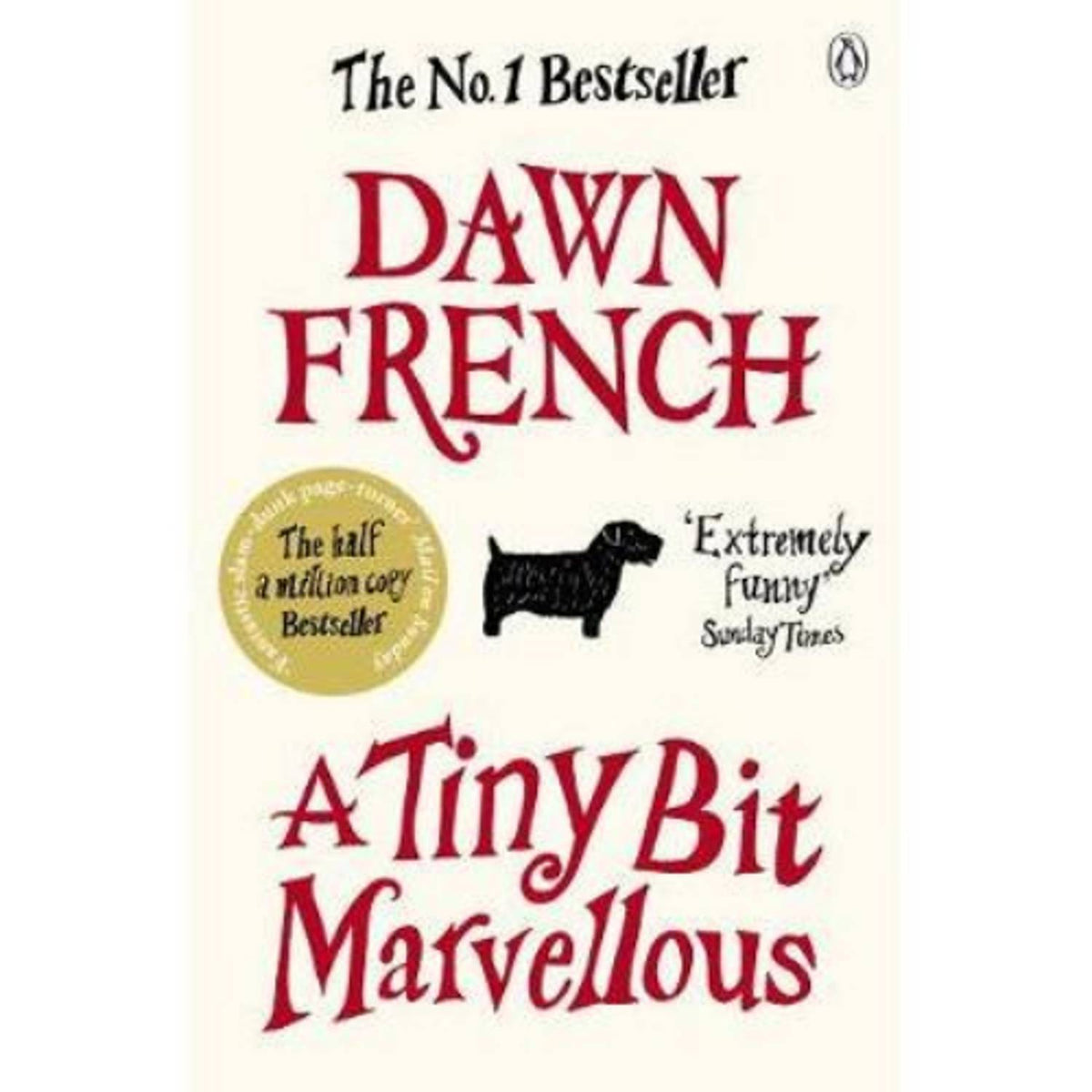 Dawn French novel A Tiny Bit Marvellous paperback (British brand)