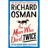 Richard Osman The Man Who Died Twice hardback book (British brand)