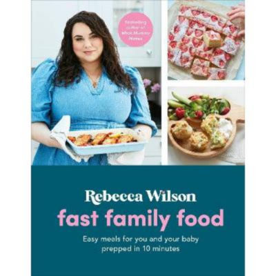 Rebecca Wilson Fast Family Food hardback cookbook, UK version
