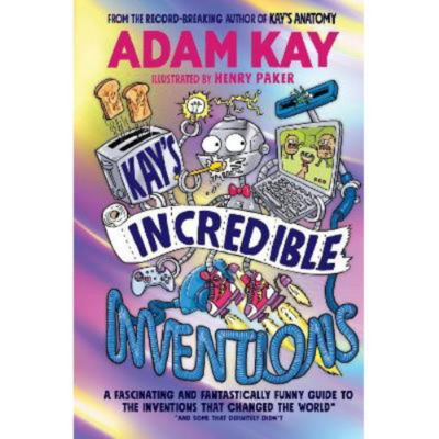Adam Kay children's book Kay's Incredible Inventions, UK version