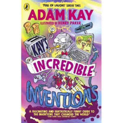 Adam Kay Kay's Incredible Inventions children's book, UK version
