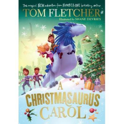 Christmasaurus Carol - Tom Fletcher