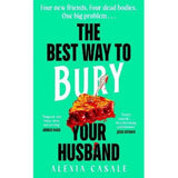 Hardback The Best Way to Bury Your Husband by Alexia Casale GOODS ASDA   