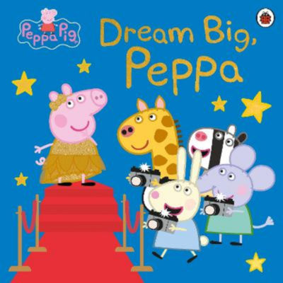 Peppa Pig Dream Big Peppa children's book, imported from the UK