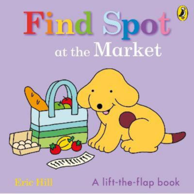 ASDA Find Spot at the Market by Eric Hill Lift-the-Flap Board Book- Buy online at McGrocer