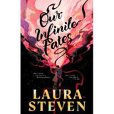 Laura Steven Our Infinite Fates book cover - British product
