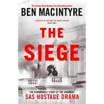 Ben Macintyre Siege hardback book, UK version