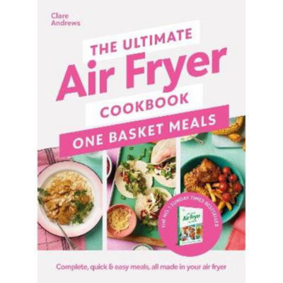 Clare Andrews Hardback Air Fryer Cookbook, UK version