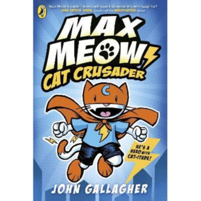 John Gallagher Max Meow Cat Crusader children's graphic novel, imported from the UK