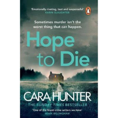 Cara Hunter Hope to Die paperback crime novel, imported from the UK