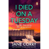 Jane Corry psychological thriller I Died on a Tuesday, UK version