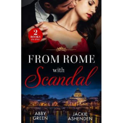 Abby Green From Rome With Scandal paperback, UK version