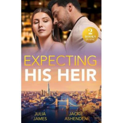 Mills & Boon Expecting His Heir paperback by Julia James, imported from the UK