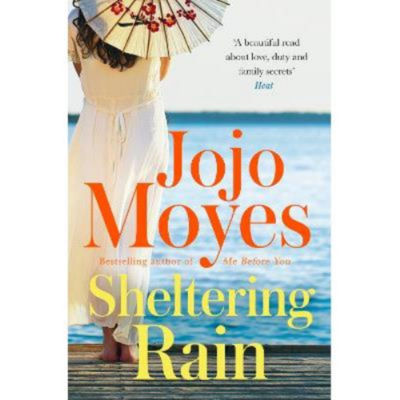 Jojo Moyes paperback novel Sheltering Rain (British brand)