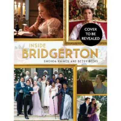 Shonda Rhimes Inside Bridgerton hardback book - British product