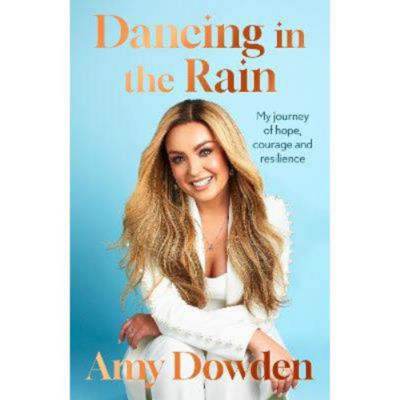 Amy Dowden hardback autobiography Dancing in the Rain, imported from the UK