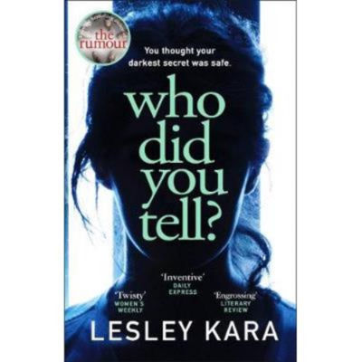 Who Did You Tell? paperback by Lesley Kara - British product