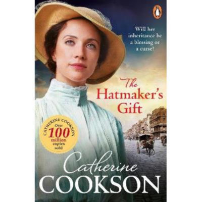 Catherine Cookson novel Hatmaker's Gift, imported from the UK