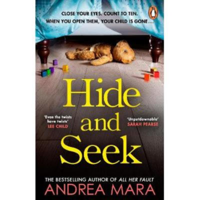 Andrea Mara Hide and Seek paperback thriller (British brand)