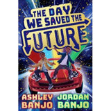 Day We Saved Future by Ashley Banjo children's adventure book (British brand)