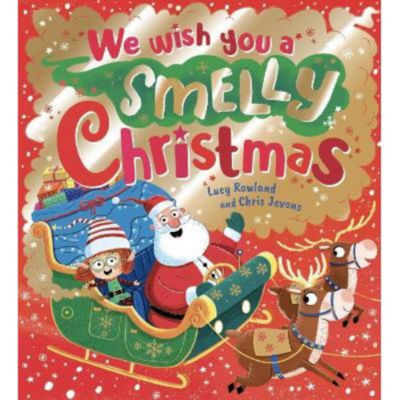 Lucy Rowland Christmas picture book We Wish You a Smelly Christmas, imported from the UK