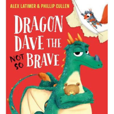 Alex Latimer Dragon Dave the (Not-So) Brave picture book - British product