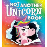 Laura Baker's Not Another Unicorn Book children's picture book, imported from the UK