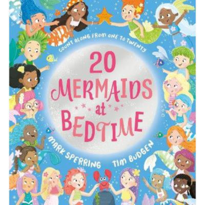 Mark Sperring's Twenty Mermaids at Bedtime picture book (British brand)