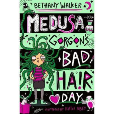 Bethany Walker children's book Medusa Gorgon's Bad Hair Day (British brand)