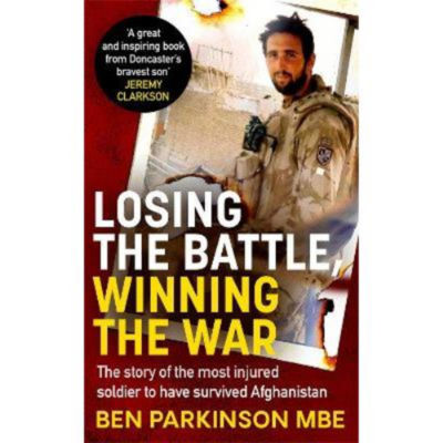 Losing the Battle Winning the War paperback by Ben Parkinson (British brand)